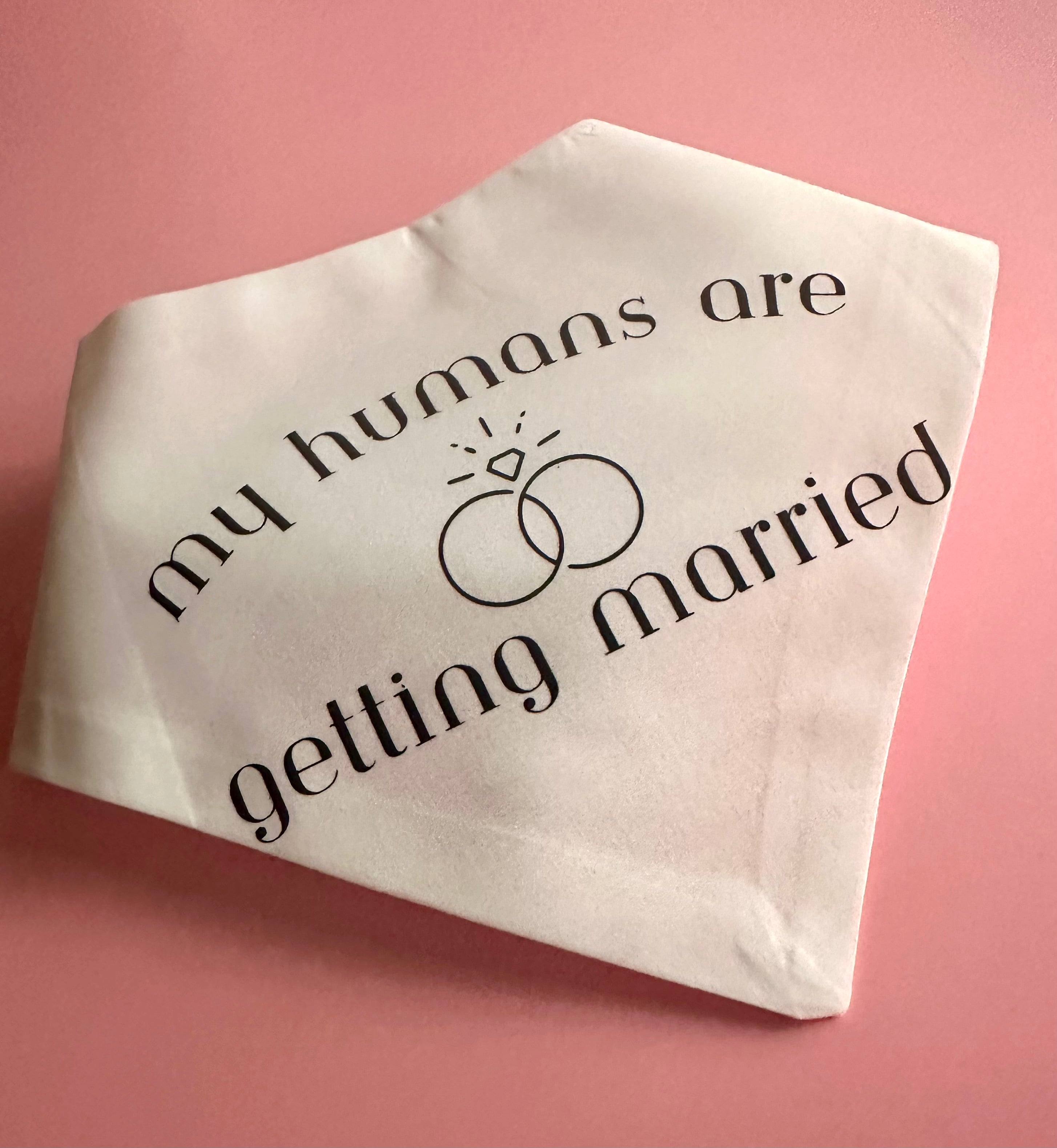 My Humans Are Getting Married Dog Bandana | Wedding Pet Accessory